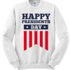 Presidents Day Good awesome Sweatshirt