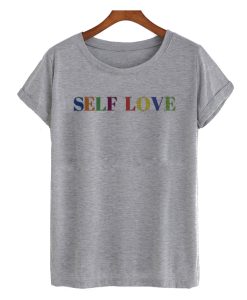 Self Love Unisex awesome T Shirt