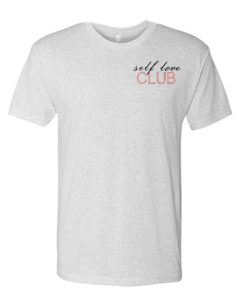 Self love club - valentines day awesome T Shirt