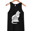 As Every Cat Owner Knows Tank Top