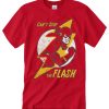 Can't Stop The Flash T Shirt