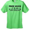 Free Hugs Just Kidding Don't Touch Me funny T Shirt