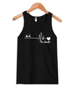 Heart Surgery - And I'm Back Tank Top