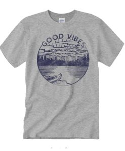 Lake - Good Vibes T Shirt