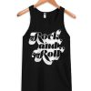Rock and roll Tank Top