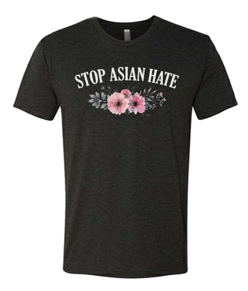 Stop Asian Hate Floral T Shirt