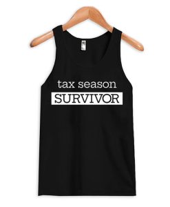 Tax Season Survivor tank Top
