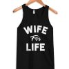 Wife For Life Tank Top