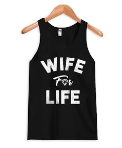 Wife For Life Tank Top