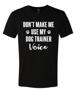 Dog Trainer T Shirt