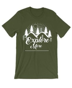 Explore More - Hiking Outdoor T Shirt