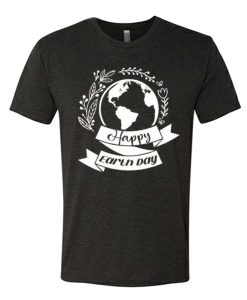 Happy Earth Day 2021 T Shirt