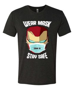 Iron Man wear mask stay safe quarantine T Shirt