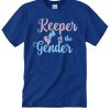 Keeper Of The Gender - Future Mom T Shirt
