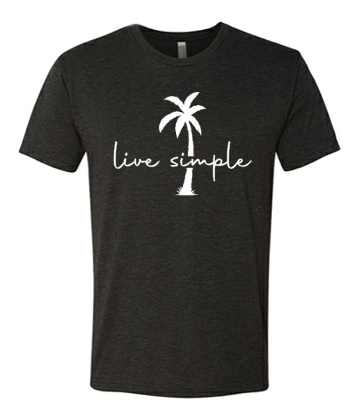 Live Simple - summer T Shirt
