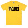 Mama T Shirt