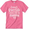 My Favorite People Call Me Mama T Shirt