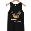 Nope Not Today Funny Tank Top