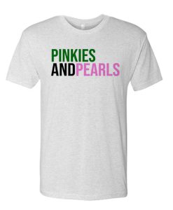 PINKIES & PEARLS T Shirt