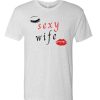Sexy Wife T Shirt
