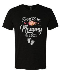 Soon To Be Mommy Est 2021 T Shirt