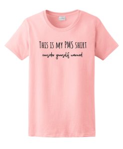 This Is My PMS T Shirt