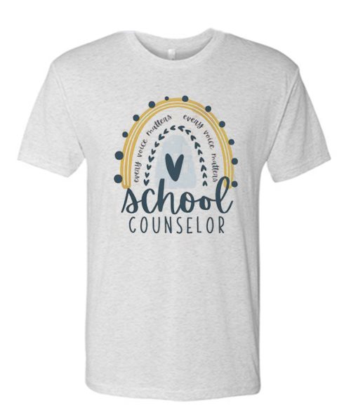 Every Voice Matters School Counselor T Shirt