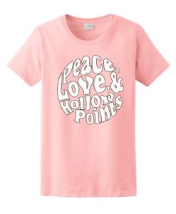 Peace Love and Hollow Points - Pew Pew T Shirt
