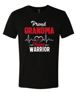 Proud Grandma of a Heart Warrior T Shirt