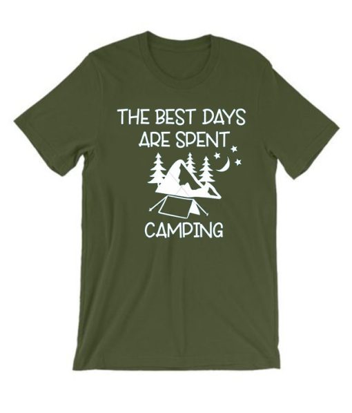 The Best Days Are Spent Camping T Shirt