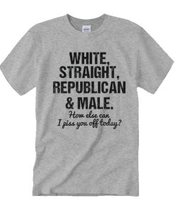 White Straight Republican and Male T Shirt
