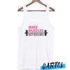 Make Muscles Not Excuses Tee Tank Top