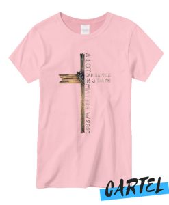 Matthew 28.16 A Lot Can Happen in Three Days Easter T shirt