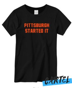 Pittsburgh Started It graphic T-shirt