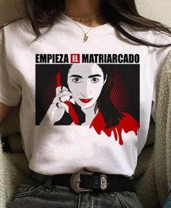 Emprieza El Matriarcado Funny T-Shirt