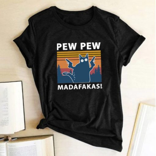 Pew Pew Madafakas Print T-shirts