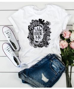 Vibe With Me Graphic T Shirt