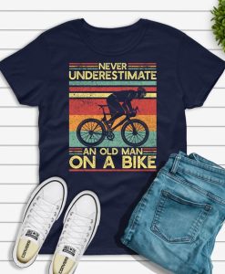 Never Underestimate an Old Man On a Bike Shirt