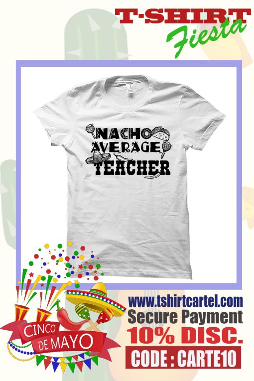 Cinco De Mayo Teacher Gift T Shirt